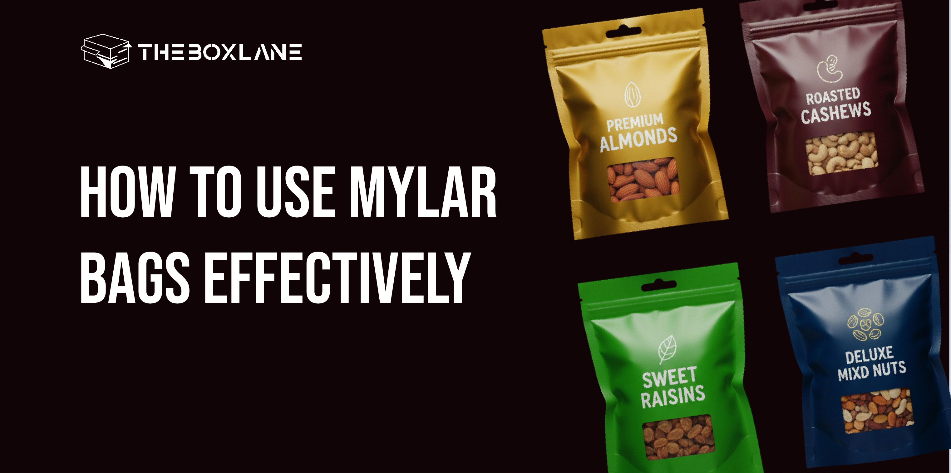How To Use Mylar Bags Effectively